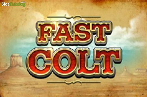 Slot Fast Colt